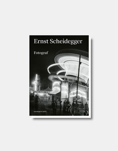 Ernst Scheidegger - Photographe [Catalogue d'exposition]
