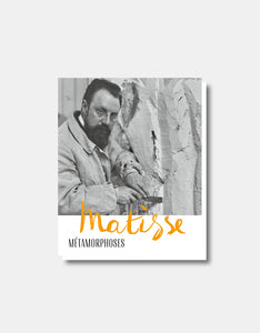 Matisse - Métamorphoses [Exhibition catalog French]